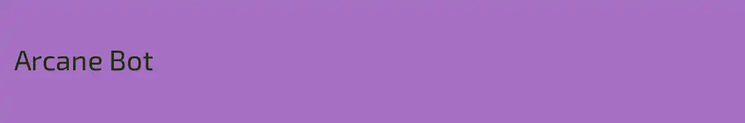 Arcane Bot